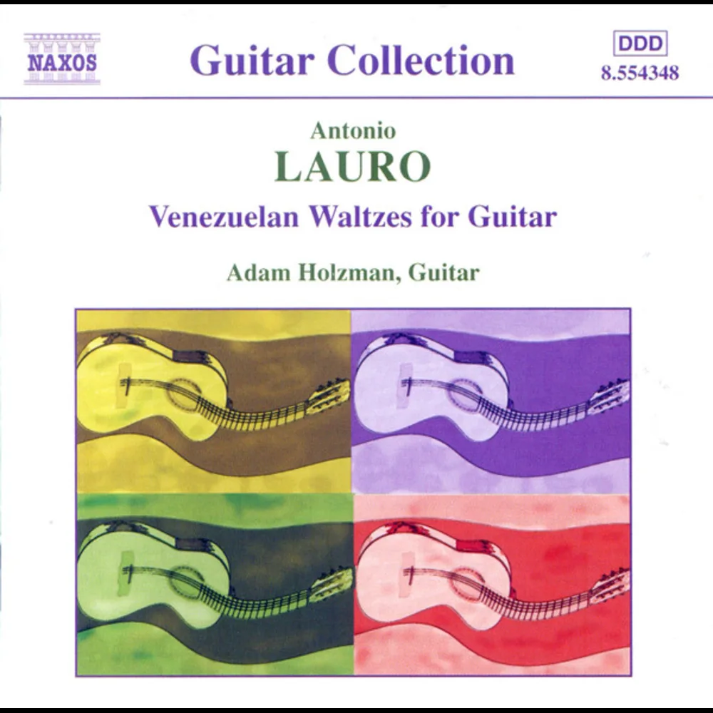 Antonio Lauro, Adam Holzman - Guitar Music, Vol. 1 - Venezuelan Waltzes For Guitar