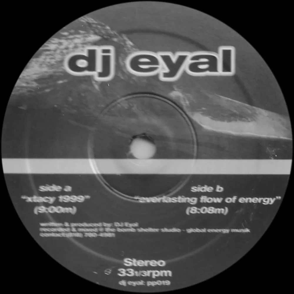 DJ Eyal - Xtacy 1999 / Everlasting Flow Of Energy