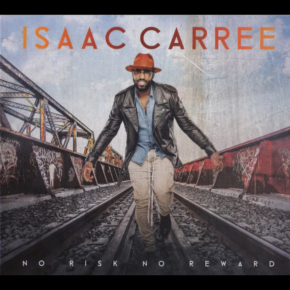 Isaac Carree - No Risk No Reward