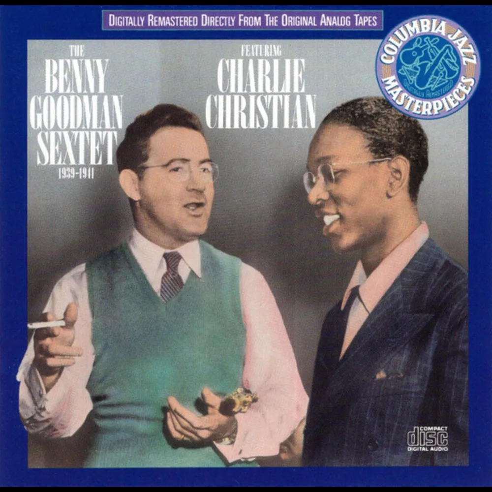 The Benny Goodman Sextet Featuring Charlie Christian - 1939-1941