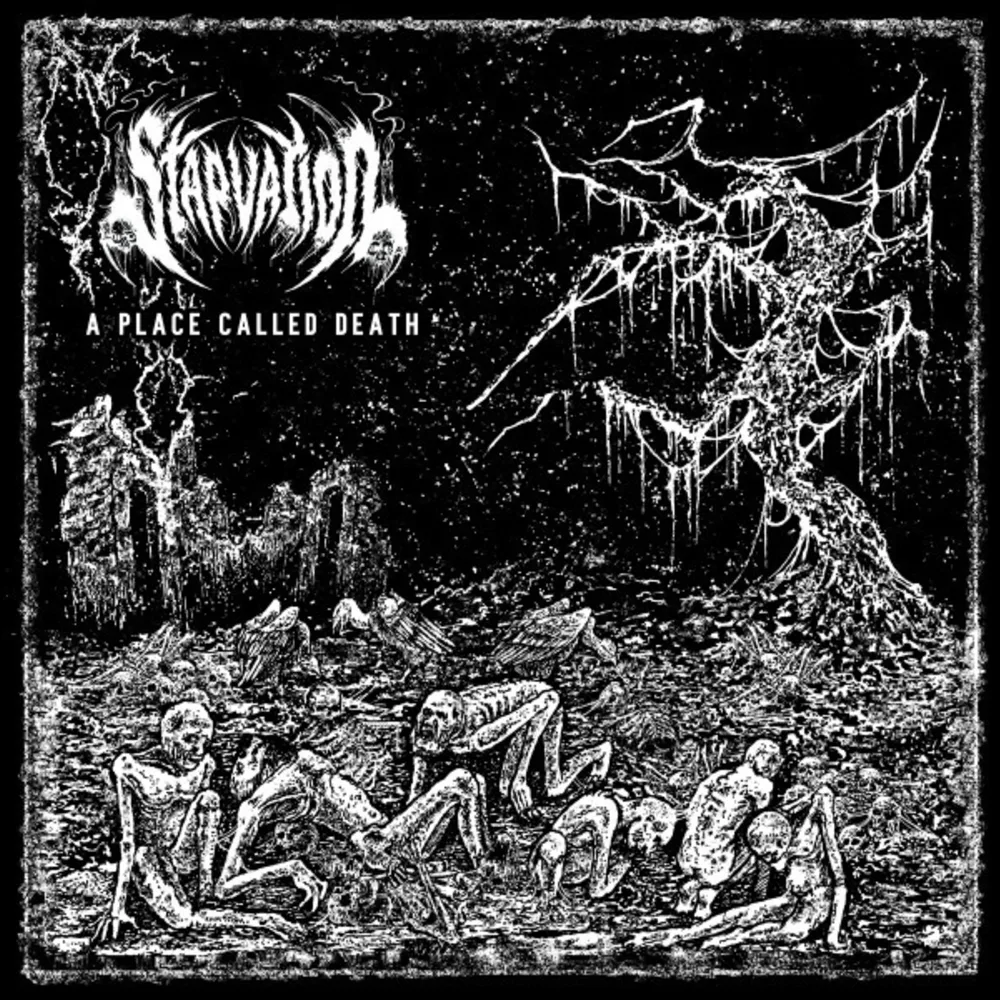 Starvation - A Place Called Death
