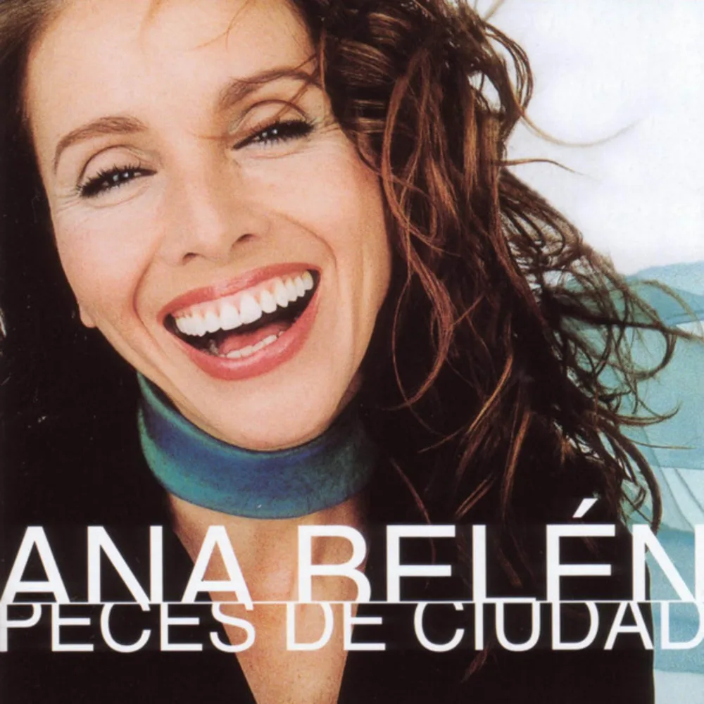 Ana Belén - Peces De Ciudad
