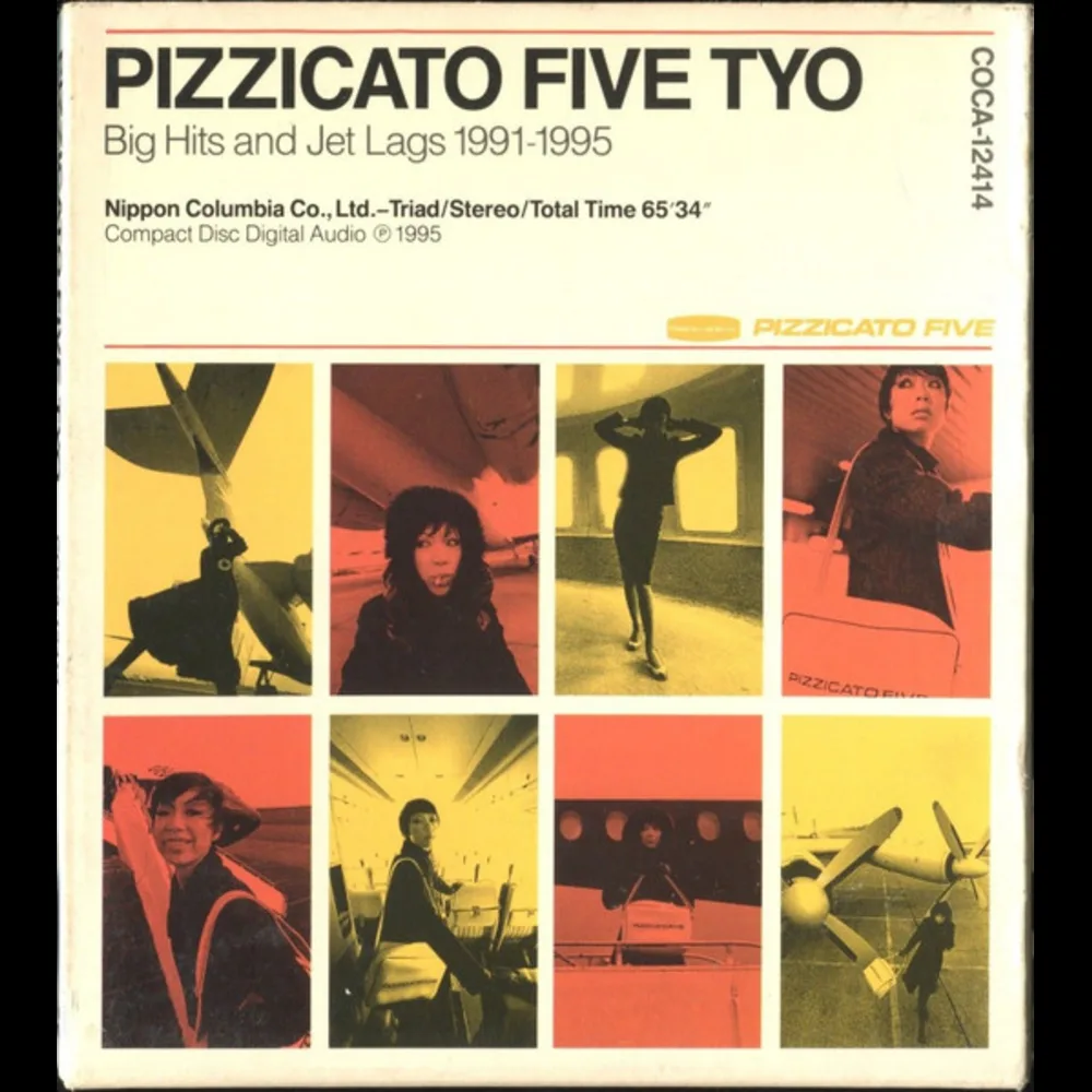 Pizzicato Five - Pizzicato Five TYO - Big Hits And Jet Lags 1991-1995