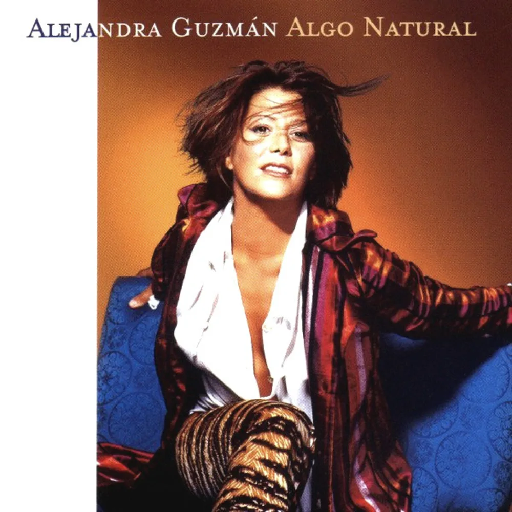 Alejandra Guzmán - Algo Natural