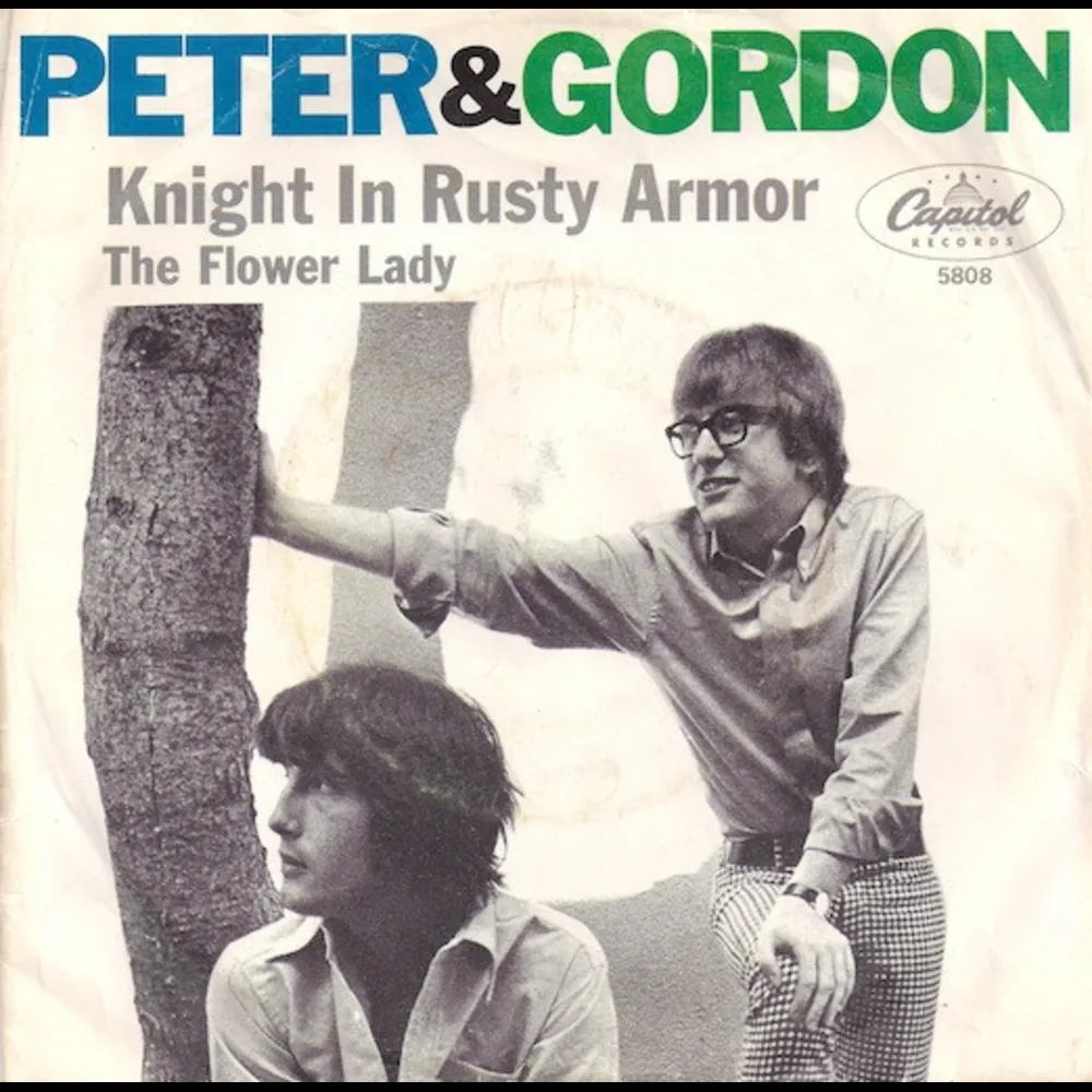 Peter & Gordon - Knight In Rusty Armor