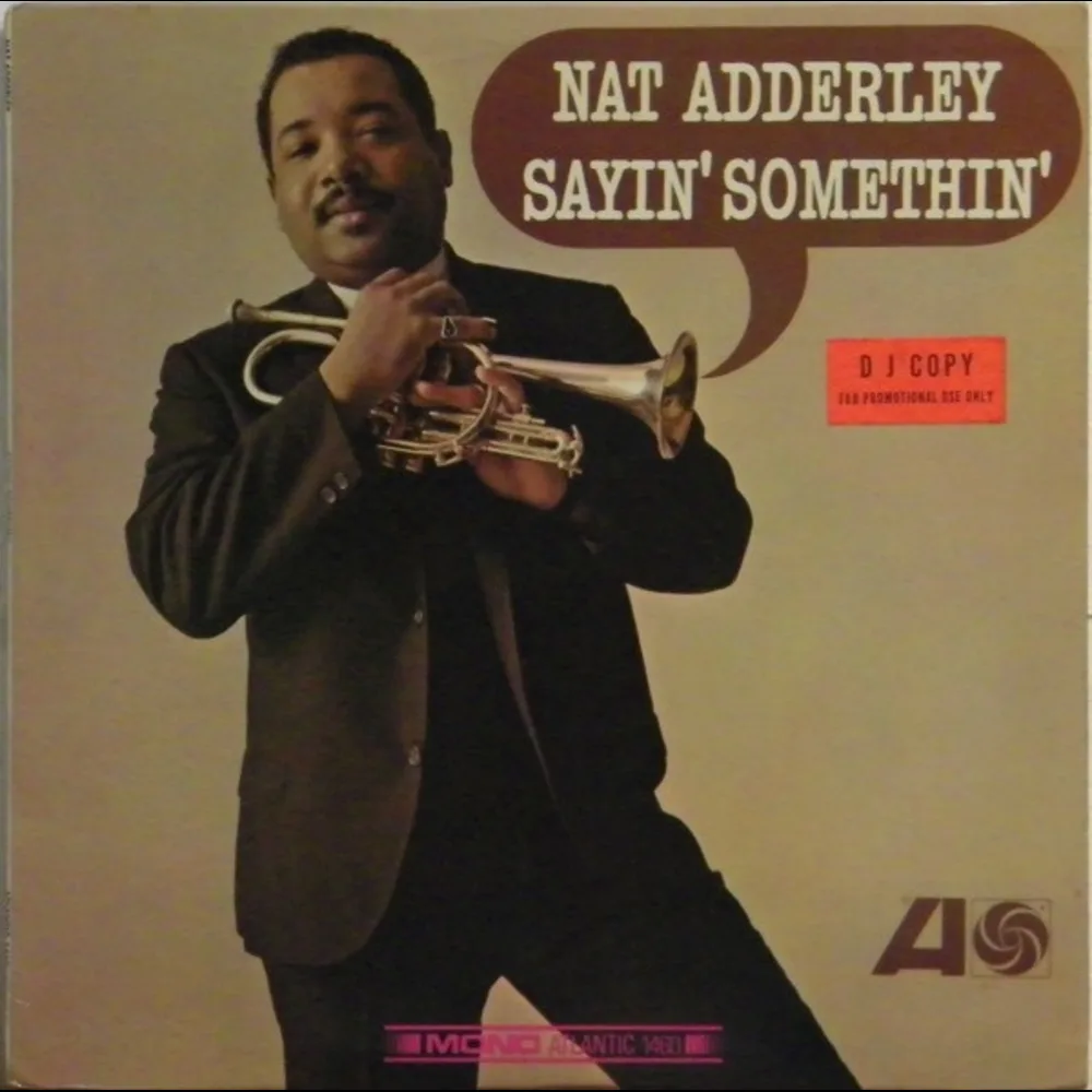Nat Adderley - Sayin' Somethin'