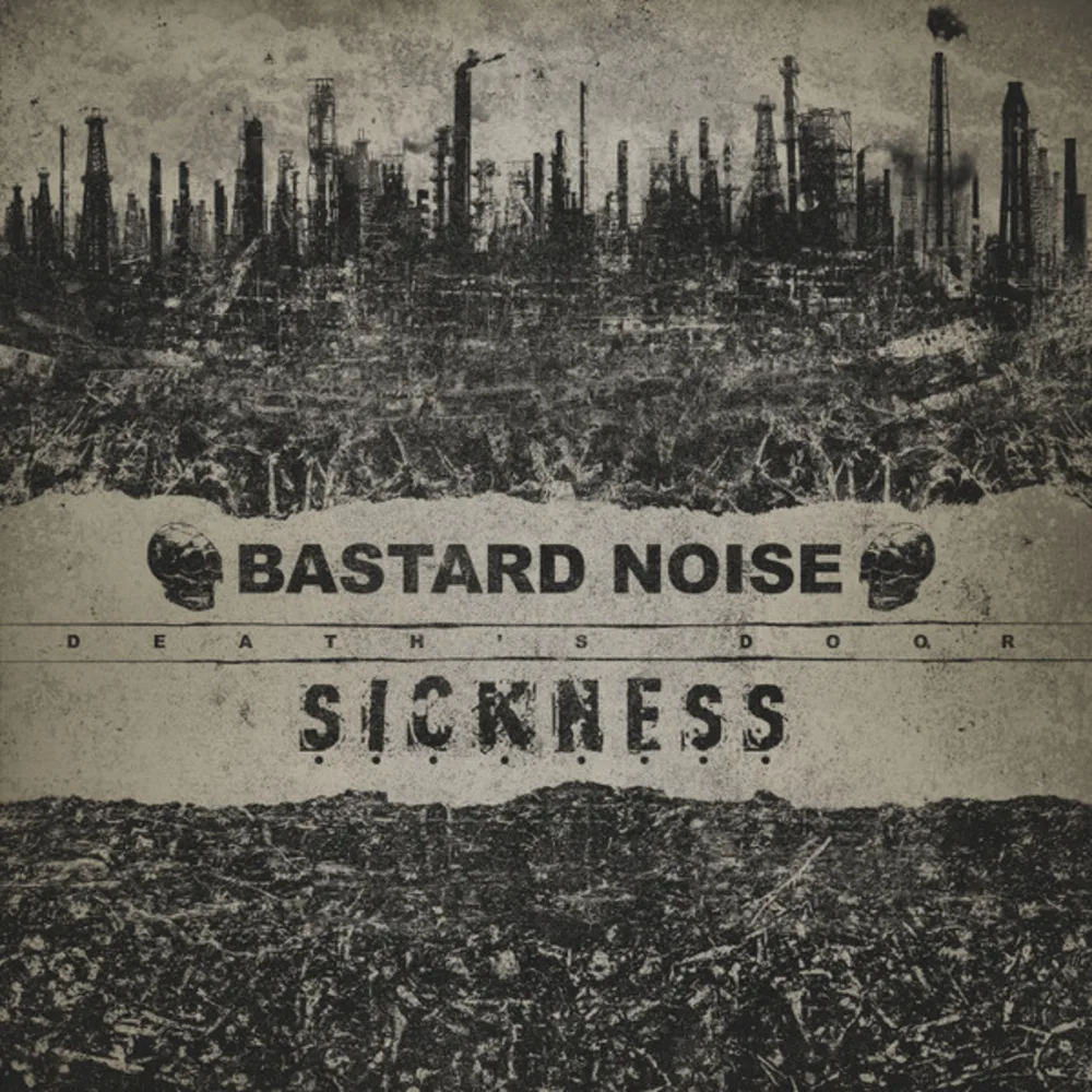 Bastard Noise & Sickness - Death's Door