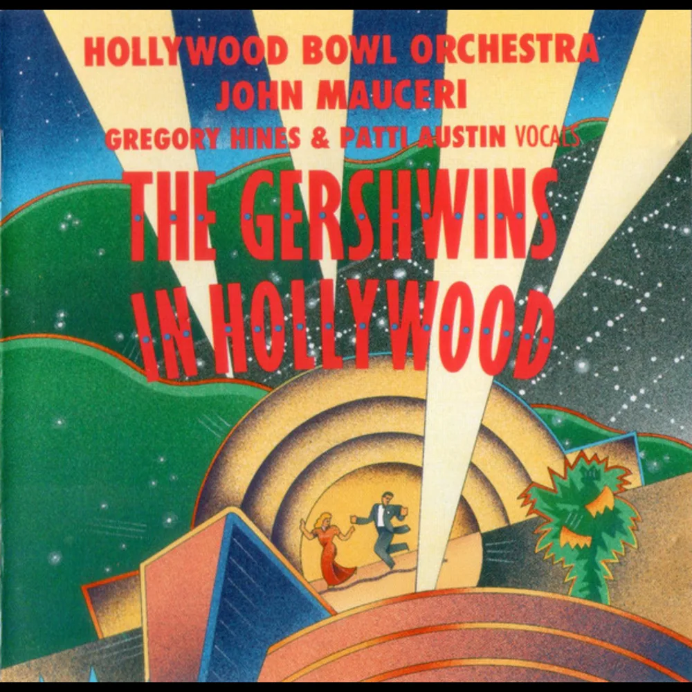 George & Ira Gershwin - Hollywood Bowl Orchestra , John Mauceri - The Gershwins In Hollywood